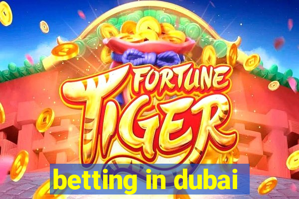 betting in dubai